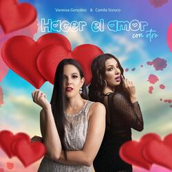 Hacer el Amor Con Otro (feat. Camila Soruco)