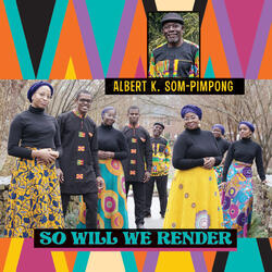 So Will We Render (feat. Delali Som-Pimpong)
