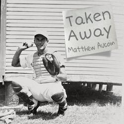 Taken Away