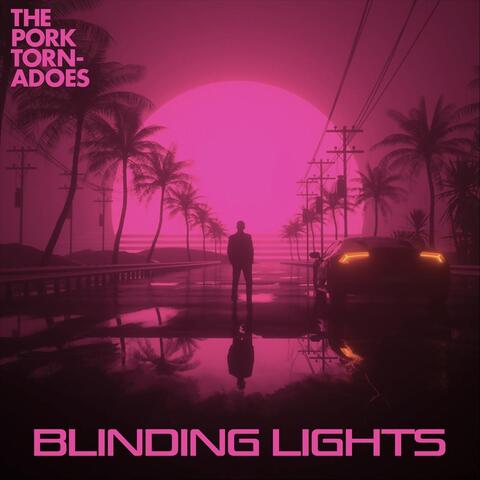Blinding Lights