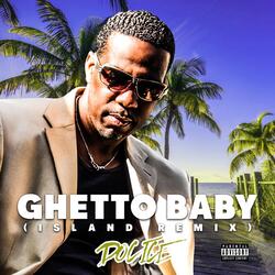 Ghetto Baby (Island Remix)