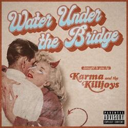 Water Under the Bridge