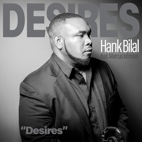 Desires (feat. Marcus Johnson)