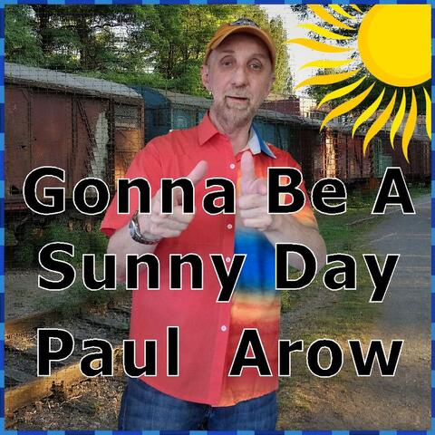 Gonna Be a Sunny Day
