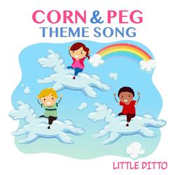 Corn & Peg Theme Song