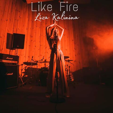 Like Fire