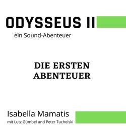 Odysseus II ein Sound-Abenteuer Die ersten Abenteuer (feat. Lutz Gümbel & Peter Tucholski)