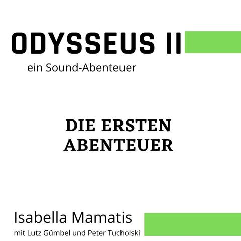 Odysseus II ein Sound-Abenteuer Die ersten Abenteuer (feat. Lutz Gümbel & Peter Tucholski)