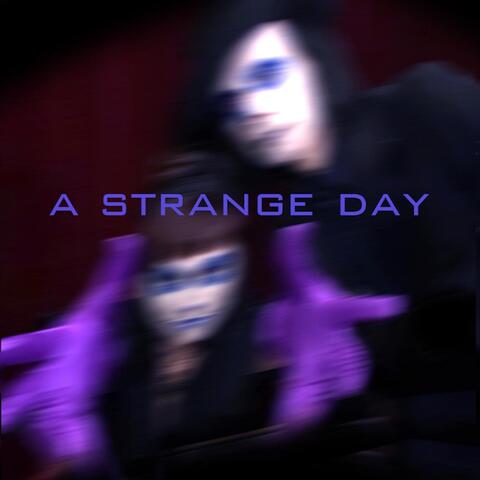 A Strange Day