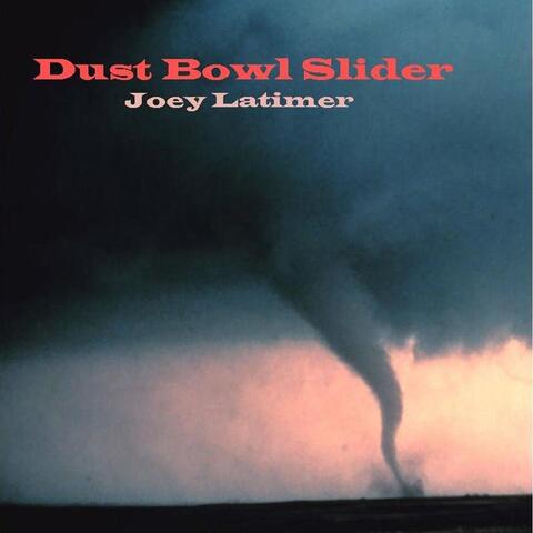 Dust Bowl Slider (Long Version)
