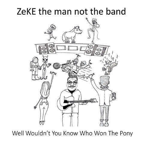 Well Wouldn't You Know Who Won the Pony