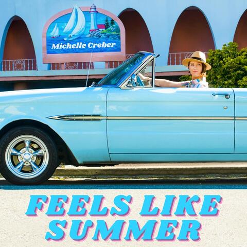 Feels Like Summer