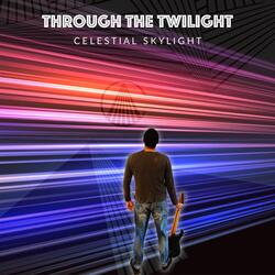 Through the Twilight