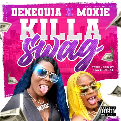 Killa Swag (feat. Moxie)