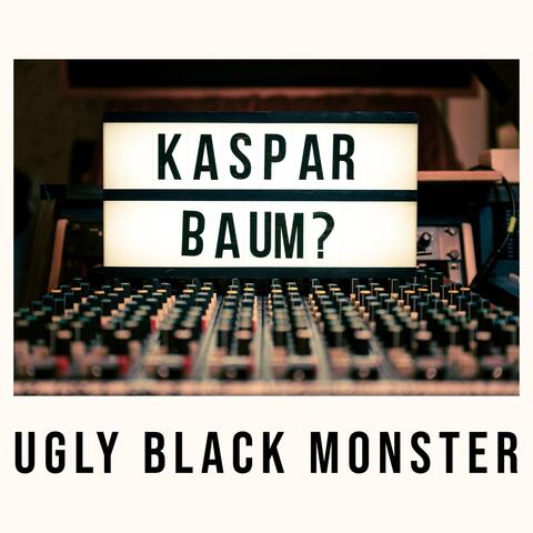 Ugly Black Monster (feat. Erny Green)