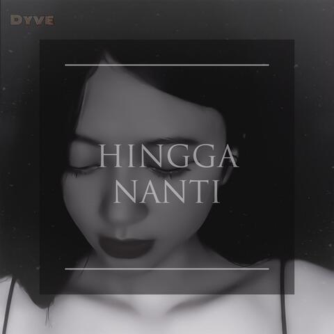 Hingga Nanti