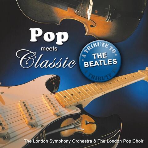 Pop Meets Classic: A Tribute to The Beatles