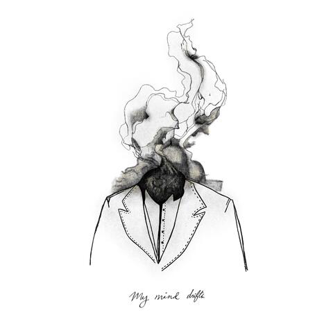 My Mind Drifts