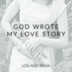 God Wrote My Love Story