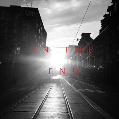 In the End
