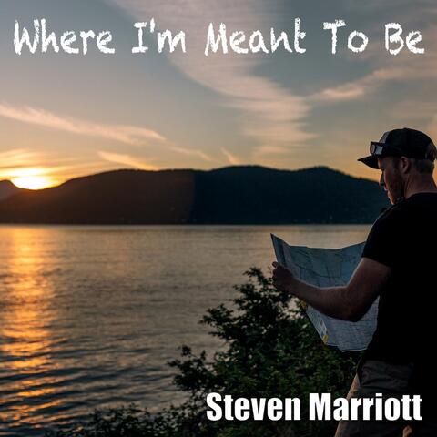 Where I'm Meant to Be