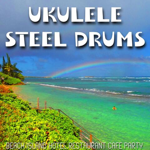 Ukulele Steel Drum (Beach Island Hotel Restaurant Cafe Party)