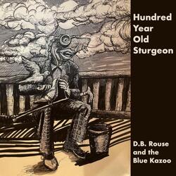 Hundred Year Old Sturgeon