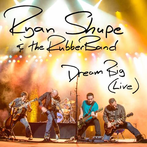 Dream Big (Live)