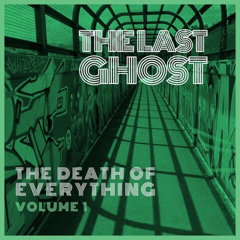 The Death of Everything, Vol. 1
