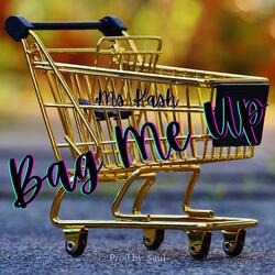 Bag Me Up