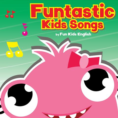 Funtastic Kids Songs