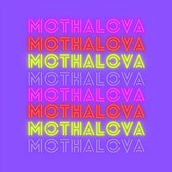 Mothalova (Dance Remix)