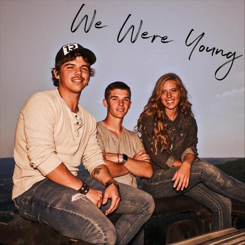 We Were Young