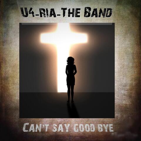 Can’t Say Goodbye