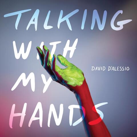 Talking with My Hands