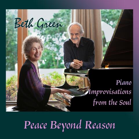 Peace Beyond Reason: Piano Improvisations from the Soul
