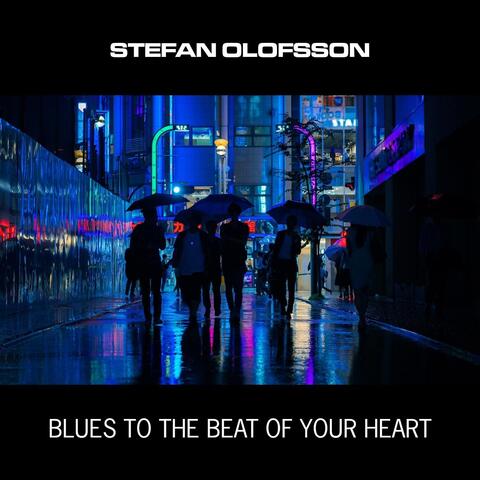 Blues to the Beat of Your Heart (feat. Göran Turborn)