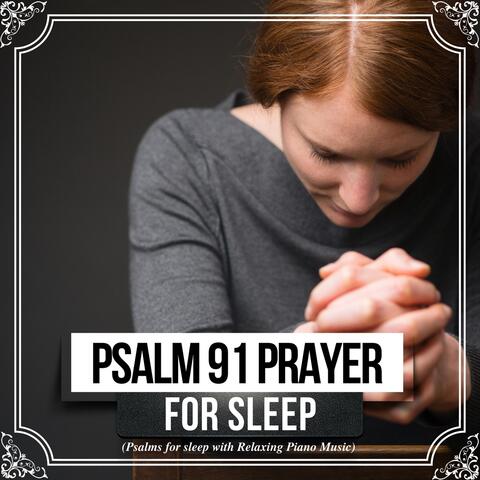 Psalm 91: Prayer for Sleep
