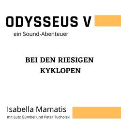 Odysseus V ein Sound-Abenteuer Bei den riesigen Kyklopen (feat. Lutz Gümbel & Peter Tucholski)