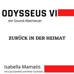 Odysseus VI ein Sound-Abenteuer Zurück in der Heimat (feat. Lutz Gümbel & Peter Tucholski)