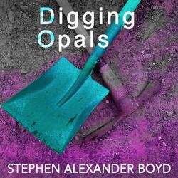 Digging Opals (Remastered)