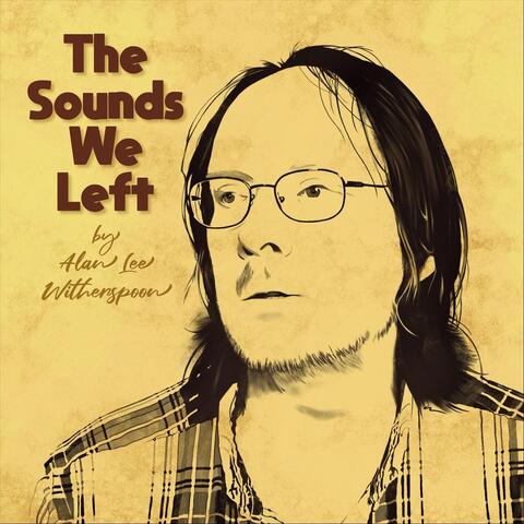 The Sounds We Left