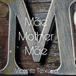 Mãe Mother Mãe