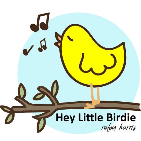 Hey Little Birdie (feat. D-Strong & R.A. Moore)