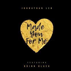 Made You for Me (feat. Brinn Black)