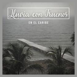 Lluvia Con Truenos en el Caribe, Pt. 34