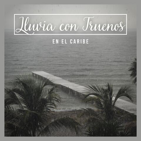 Lluvia Con Truenos en el Caribe