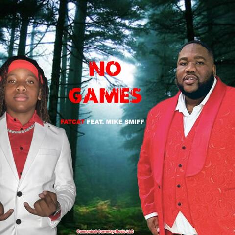 No Games (feat. Mike Smiff)
