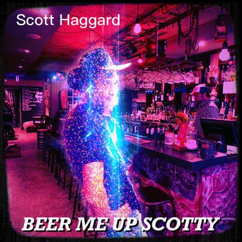 Beer Me up Scotty