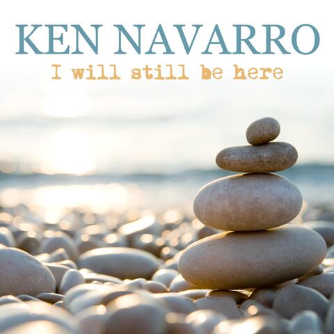 I Will Still Be Here